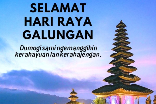 Selamat Hari Raya Galungan. Semoga semua makhluk mendapatkan kesejahteraan dan keselamatan.