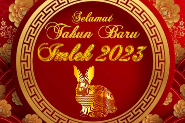 Selamat Tahun Baru Imlek 2023
