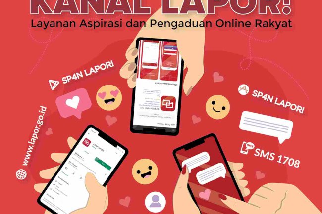 SP4N LAPOR! Kanal Online Layanan Aduan dan Aspirasi Masyarakat
