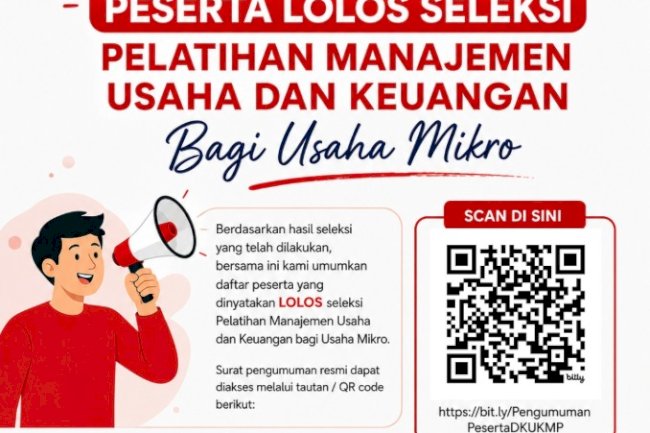 PENGUMUMAN: Daftar Peserta Resmi Lolos Seleksi Pelatihan Manajemen Usaha dan Keuangan bagi Usaha Mikro