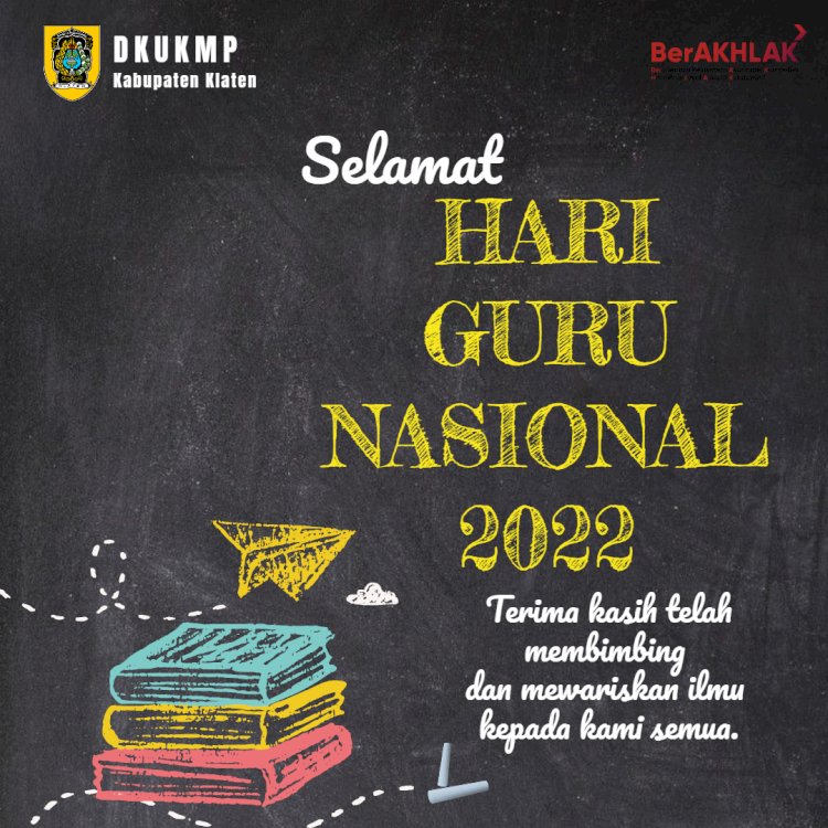 Selamat Hari Guru Nasional 2022